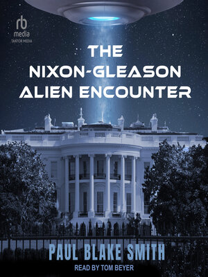 cover image of The Nixon-Gleason Alien Encounter